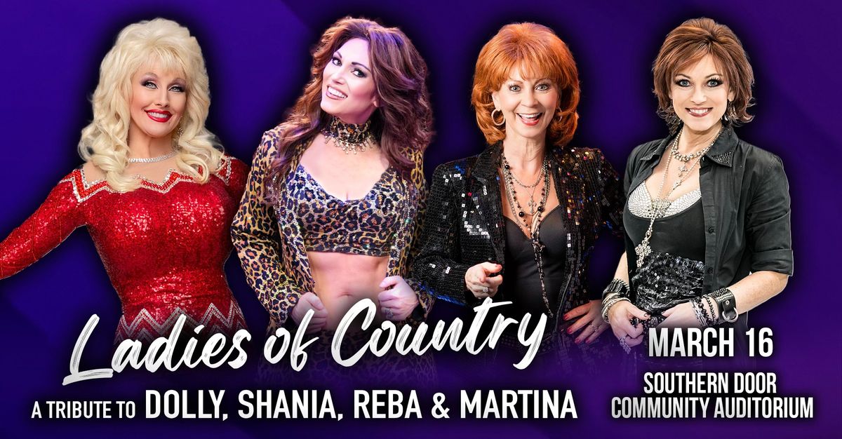 Ladies of Country: A Tribute to Dolly, Shania, Reba & Martina