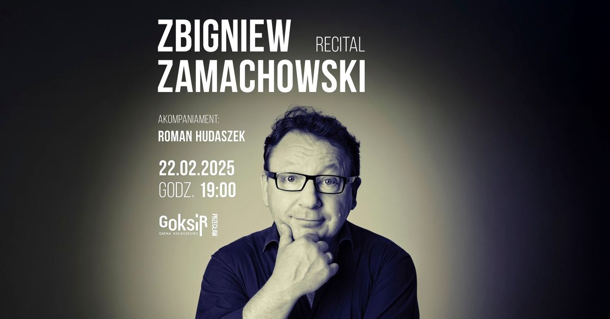 Zbigniew Zamachowski RECITAL | PRZEC\u0141AW