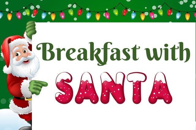 Breakfast With Santa \ud83c\udf85\ud83e\udd5e