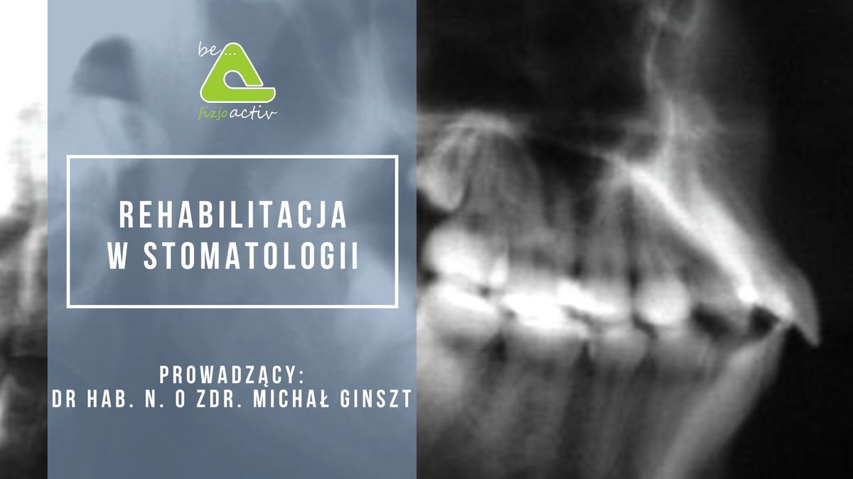 Rehabilitacja w stomatologii