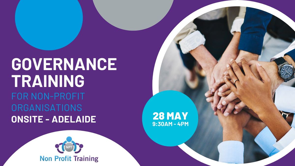 Non Profit Governance Training - Adelaide - May 2024