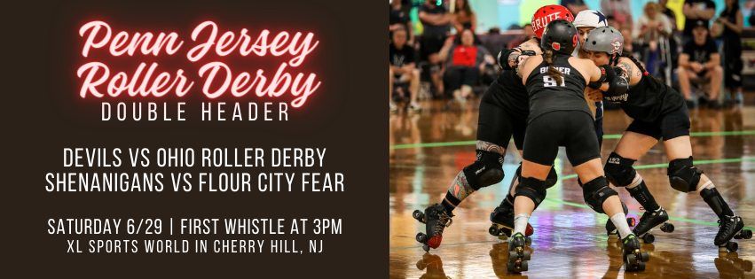 Penn Jersey Roller Derby Double Header