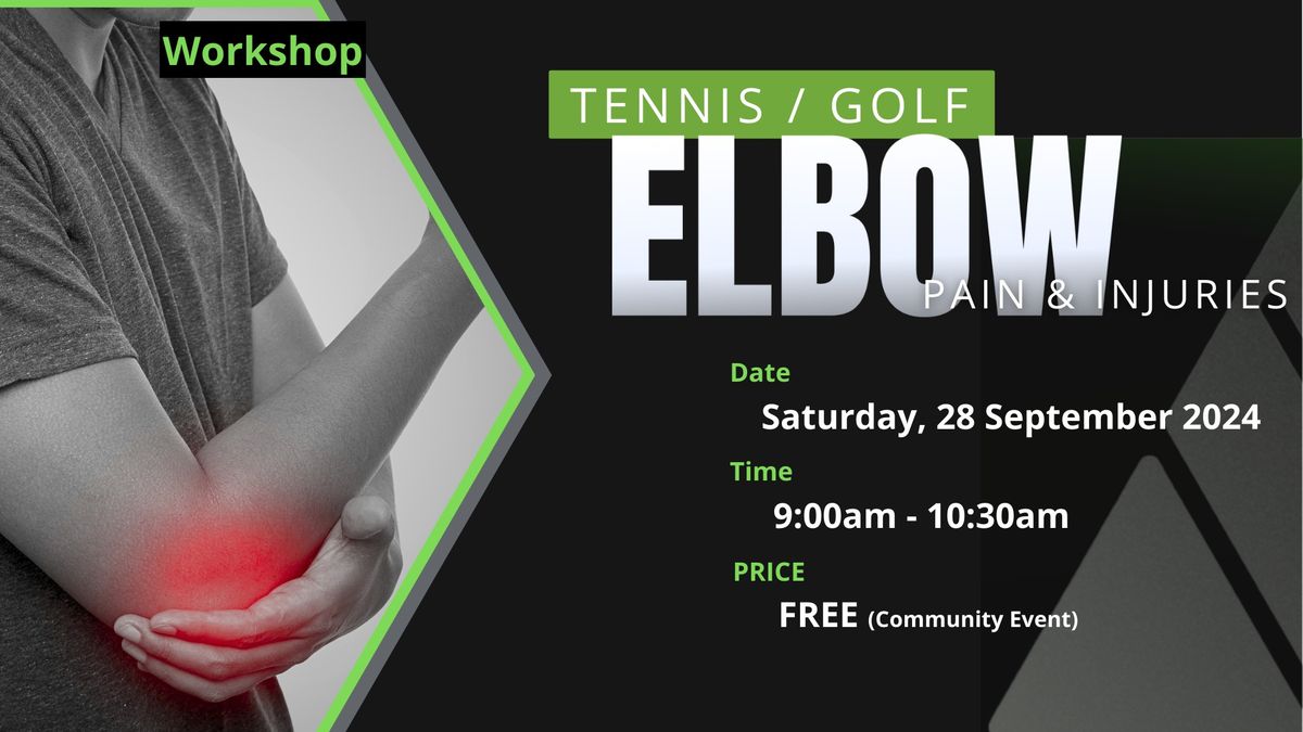 Tennis \/ Golf - Elbow Pain & Injury Workshop