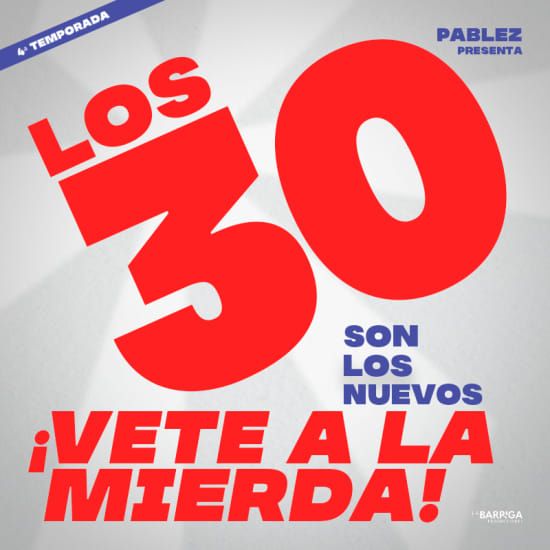 Los 30 son los nuevos... \u00a1Vete a la mierda! en Sevilla