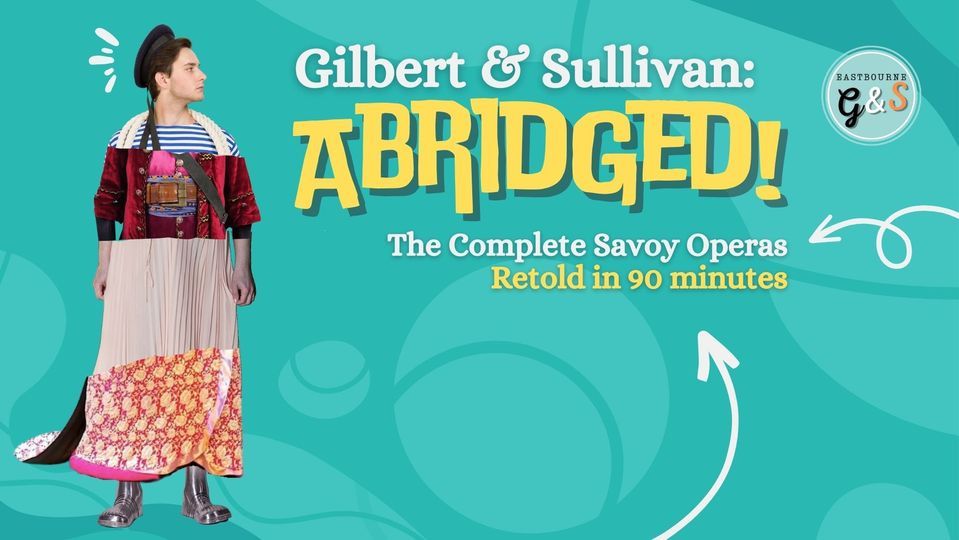 Gilbert & Sullivan: Abridged