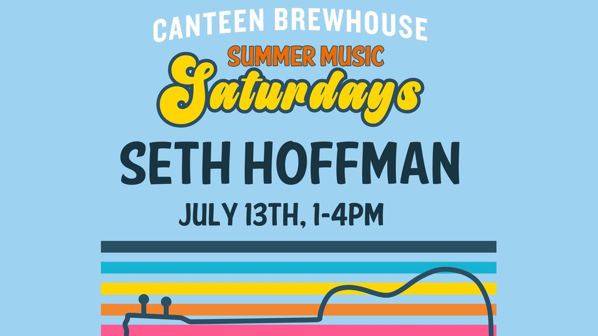 Seth Hoffman at Brewhouse Summer Music Saturdays
