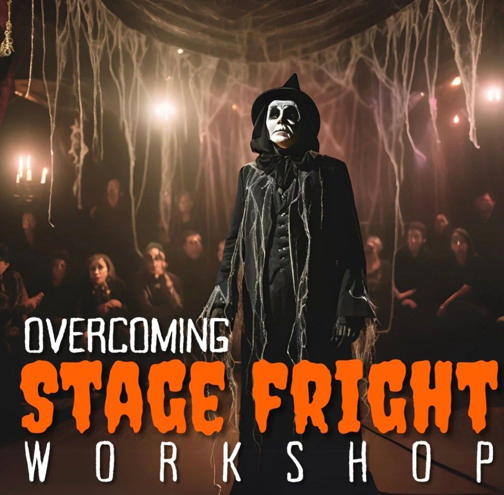 Overcoming Stage Fright Workshop