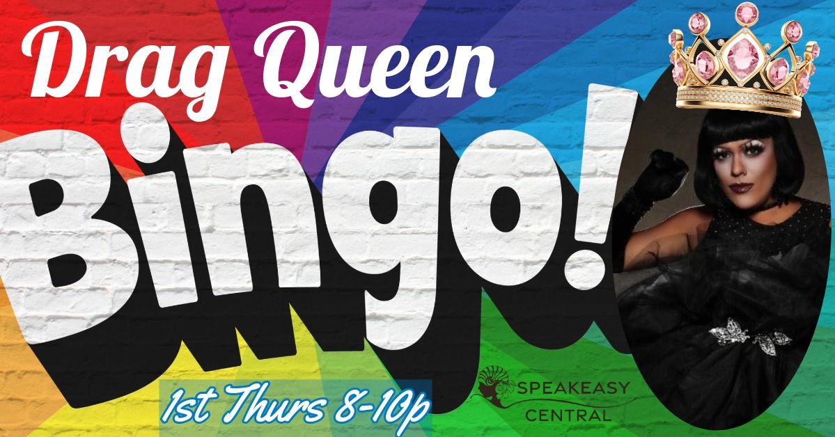 Drag Queen BINGO at Speakeasy Central!