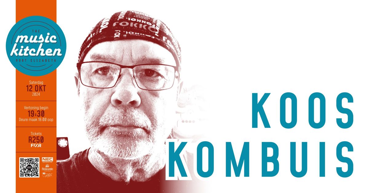 KOOS KOMBUIS live at The Music Kitchen Sat 12th Oct 2024