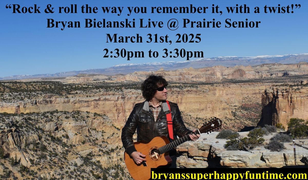 Bryan Bielanski Live @ Prairie Senior **private event**