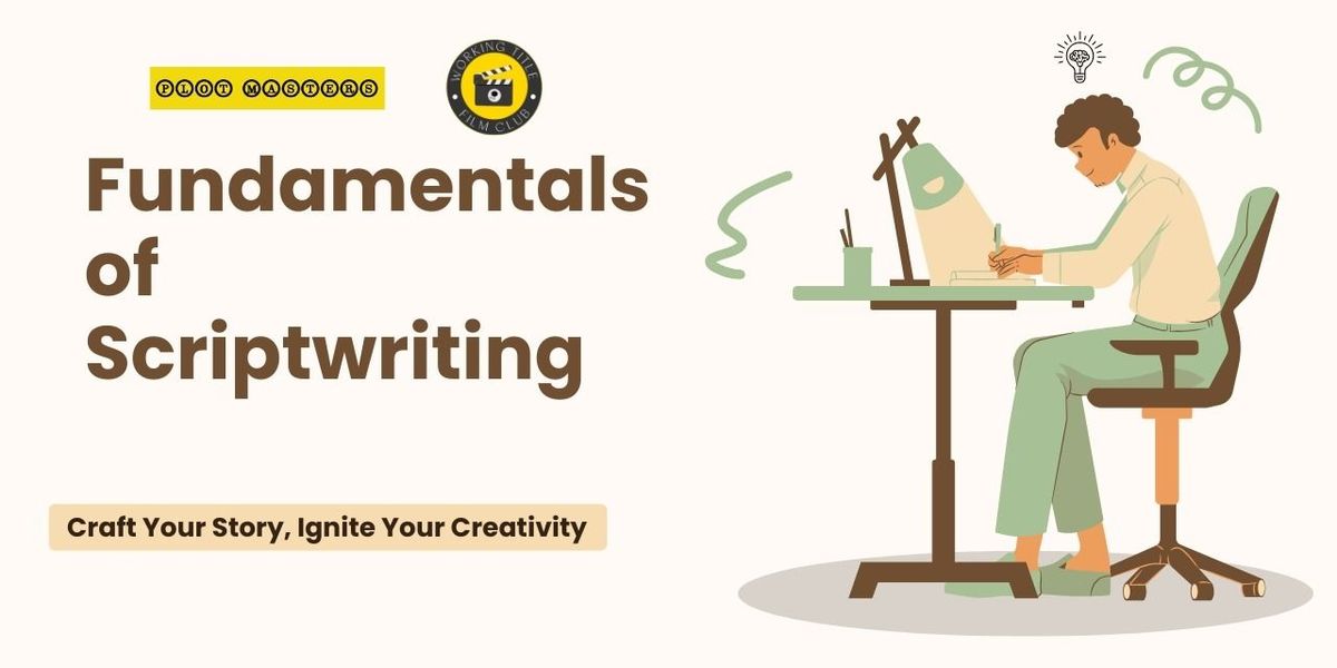 Fundamentals of Scriptwriting