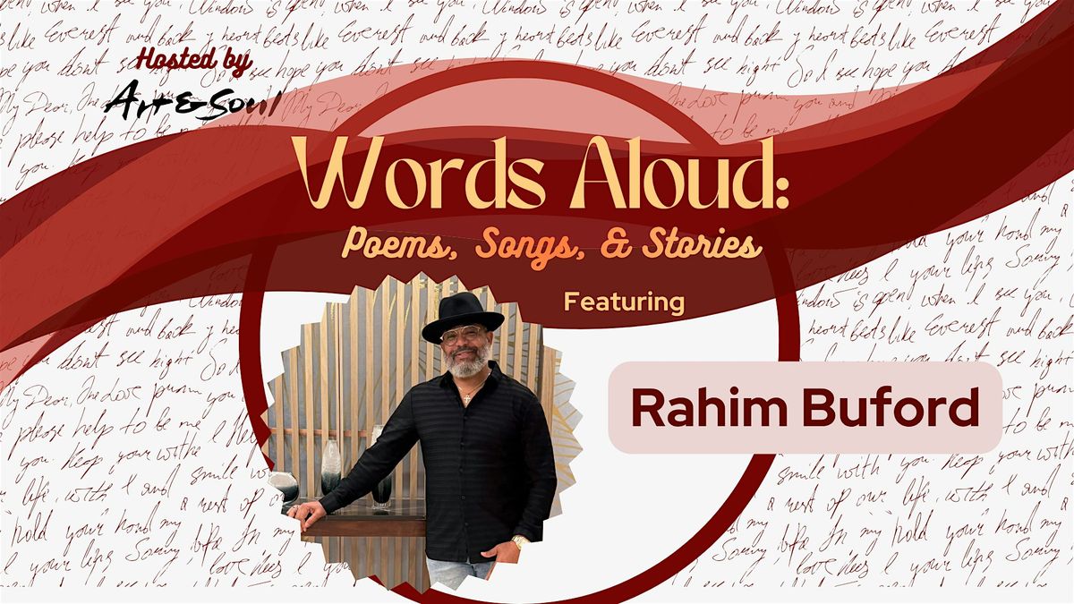 Words Aloud: Poems, Songs, & Stories - Featuring Rahim Buford