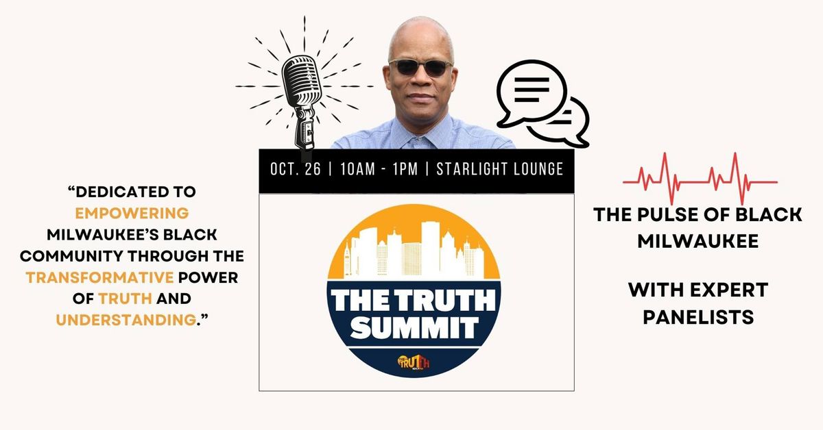 The Truth Summit - The Pulse of Black Milwaukee