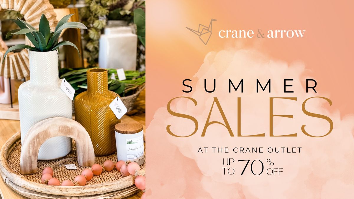 \u2600\ufe0f Summer Sales \u2600\ufe0f at the Crane & Arrow Outlet!