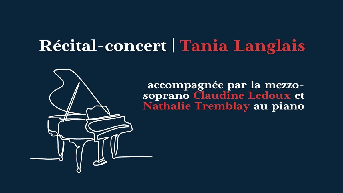 R\u00e9cital-concert | Tania Langlais