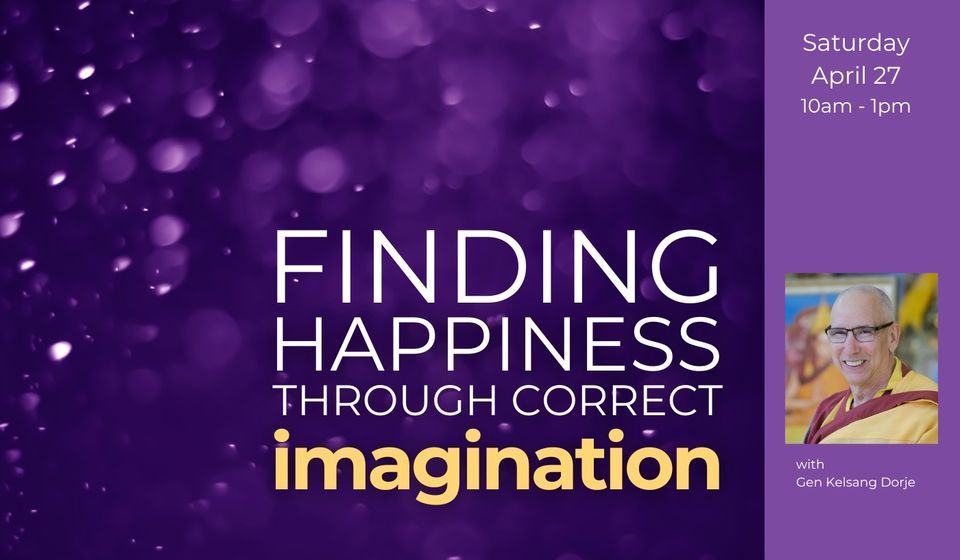 Finding Happiness Through Correct Imagination
