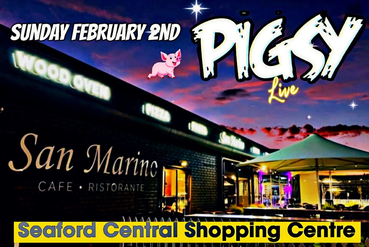 Sunday February 2nd Pigsy Live San Marino Cafe Ristorante Bookings 08 8489 0887