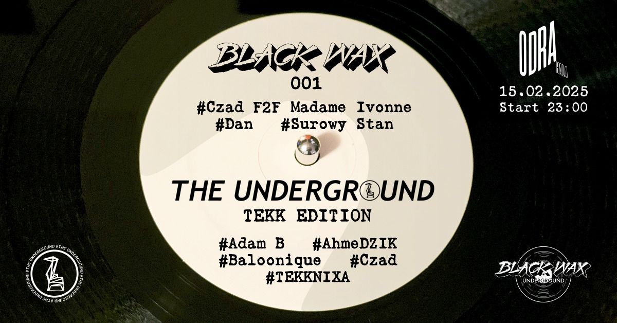 Black Wax 001 & The Underground Tekk Edition