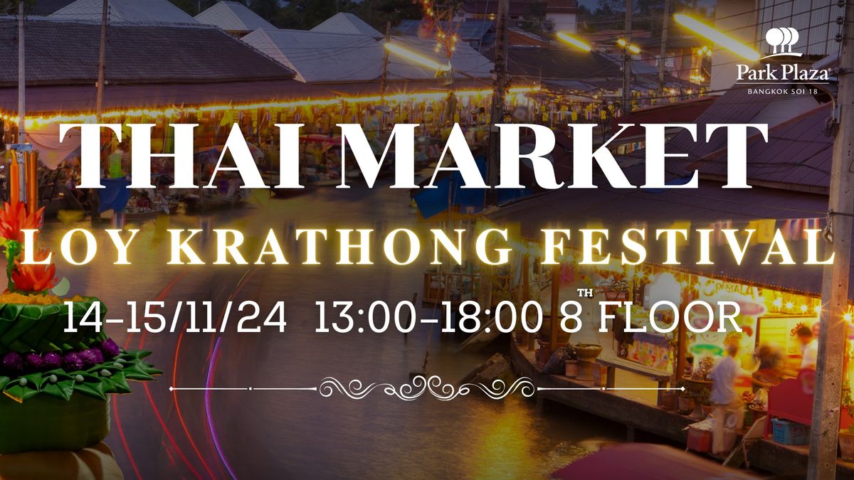 Thai market & Loy Krathong festival