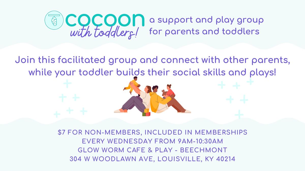 Cocoon with Toddlers: A support and play group at Glow Worm