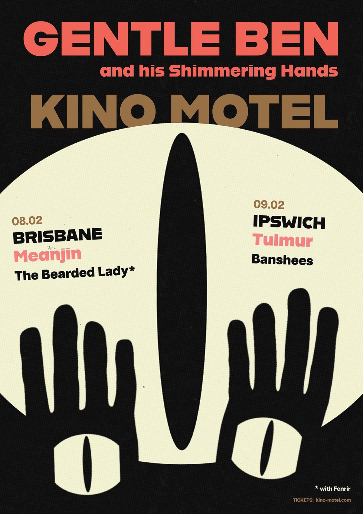 Gentle Ben & His Shimmering Hands + Kino Motel + Fenrir - Brisbane Meanjin