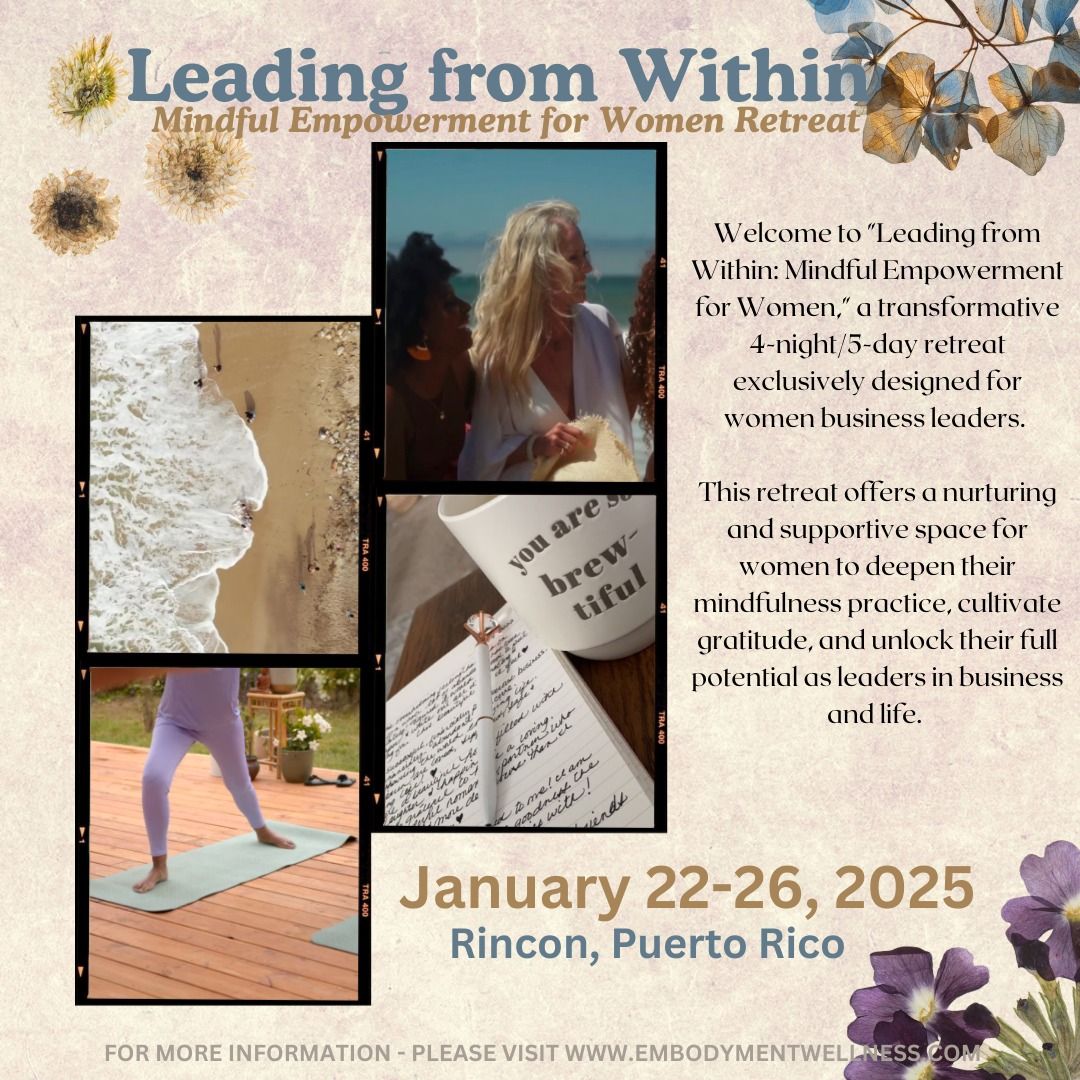 Leading from Within: Mindful Empowerment for Women Retreat