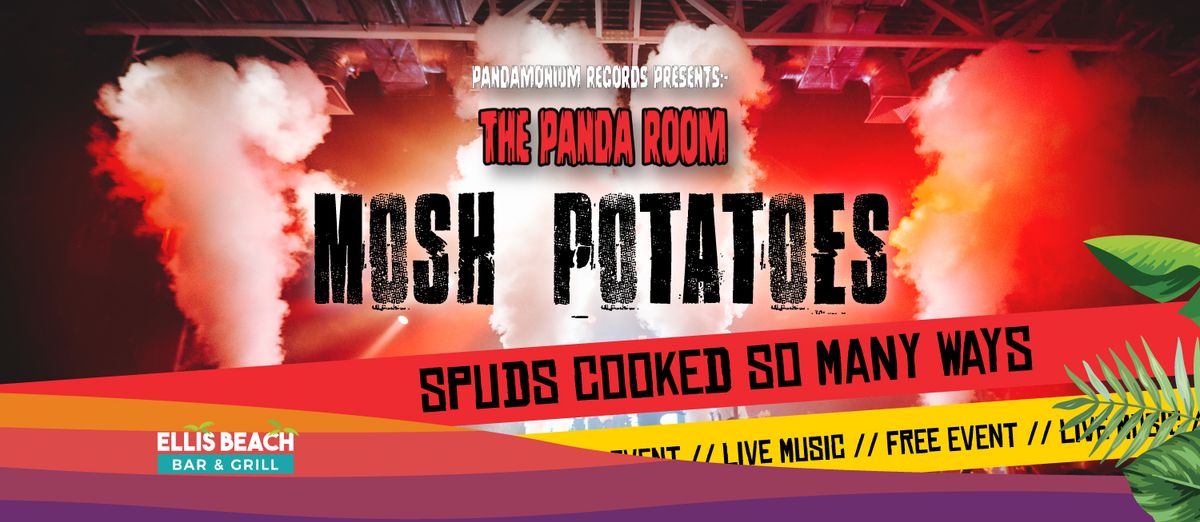 The Panda Room Presents MOSH POTATOES