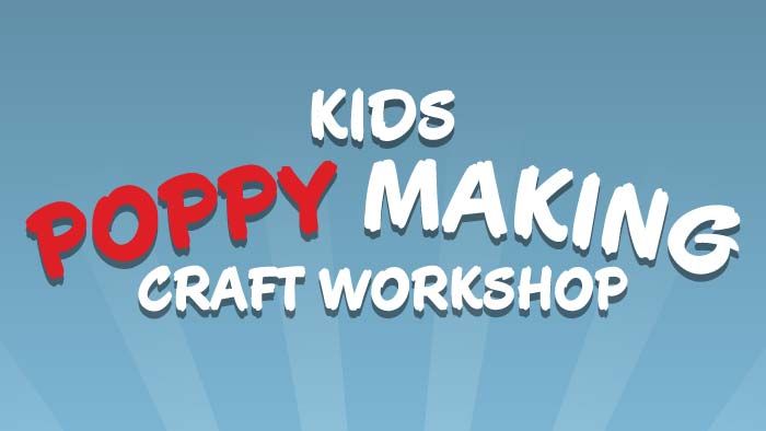 Kids Poppy Making Workshop