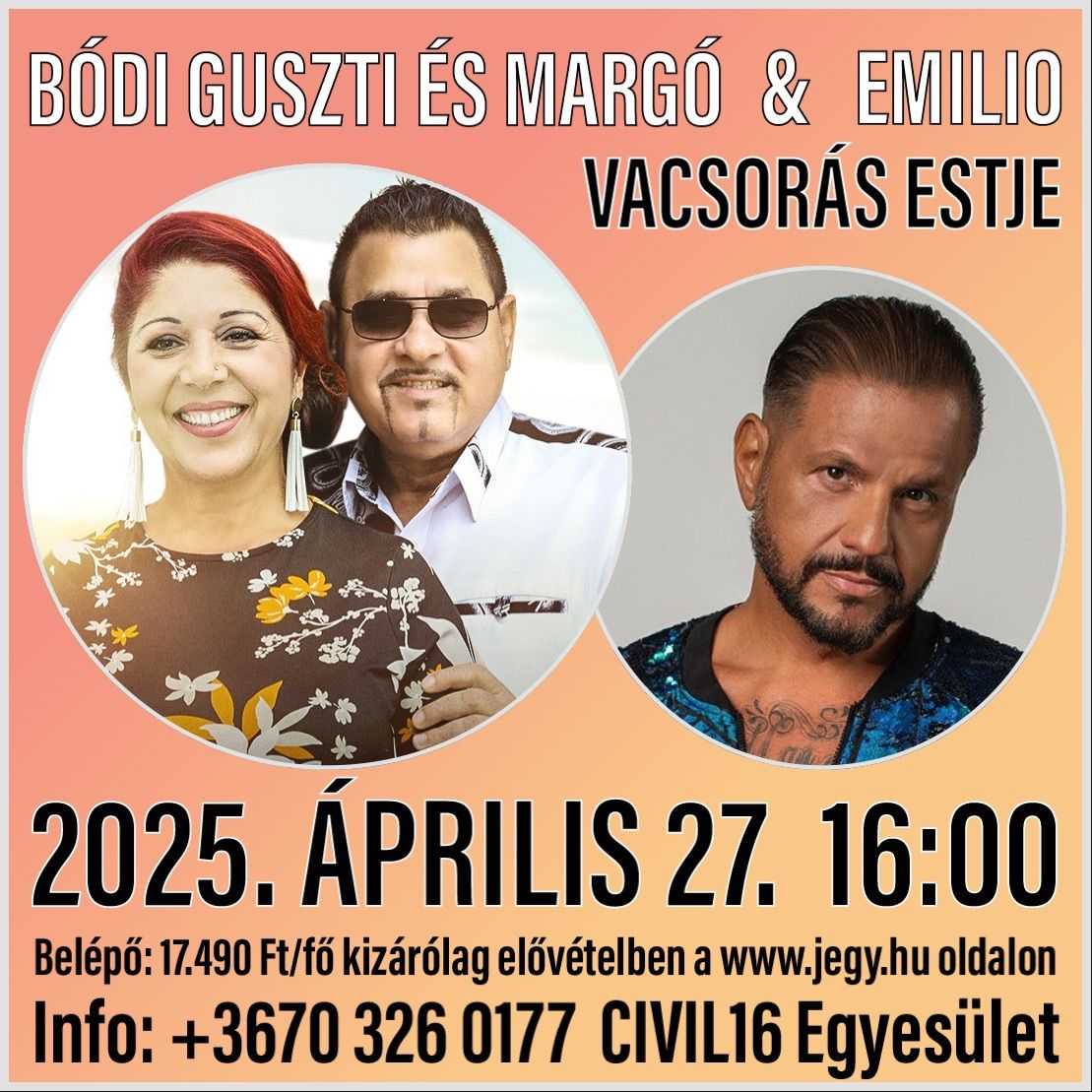 B\u00d3DI GUSZTI \u00c9S MARG\u00d3 & EMILIO VACSOR\u00c1S ESTJE