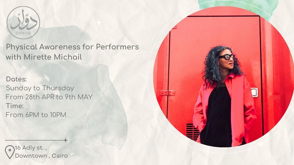 Physical Awareness for Performers with Mirette Mechail | Open Level