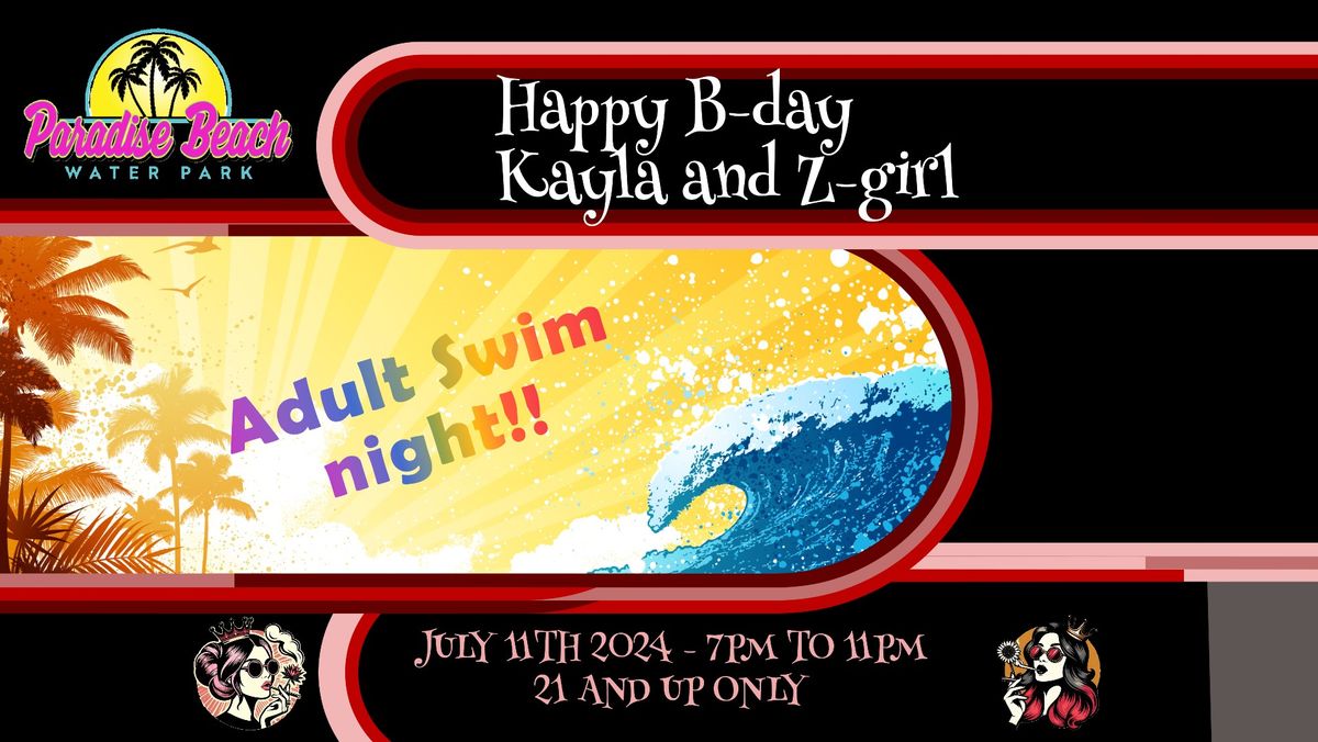 Adult Swim: Happy B-Day Kayla and Zgirl