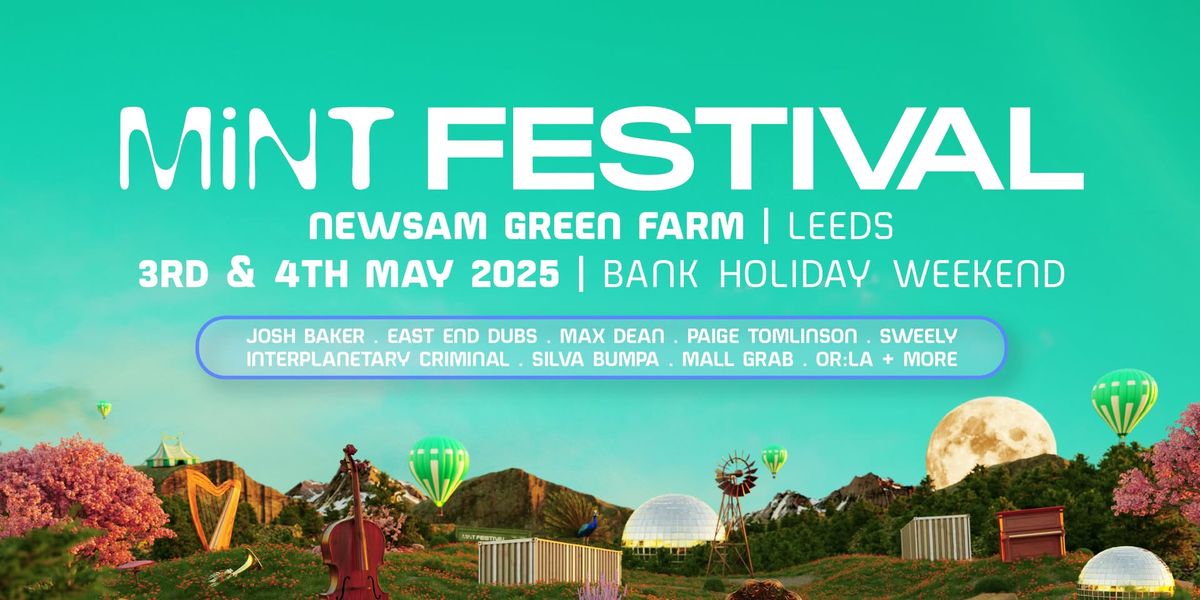 Mint Festival 2025 | Bank Holiday Weekend