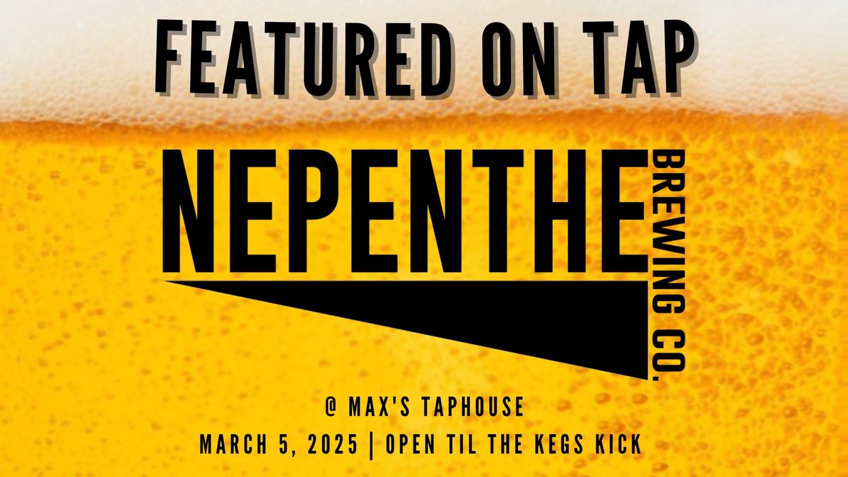 Tap Takeover: Nepenthe Brewing's 6th Anniversary at Max's Taphouse 