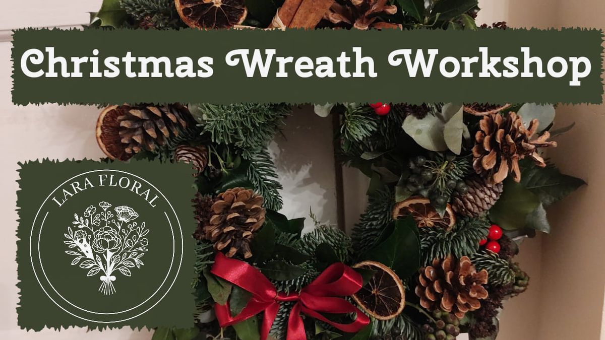 Lara Floral Christmas Wreath Workshop