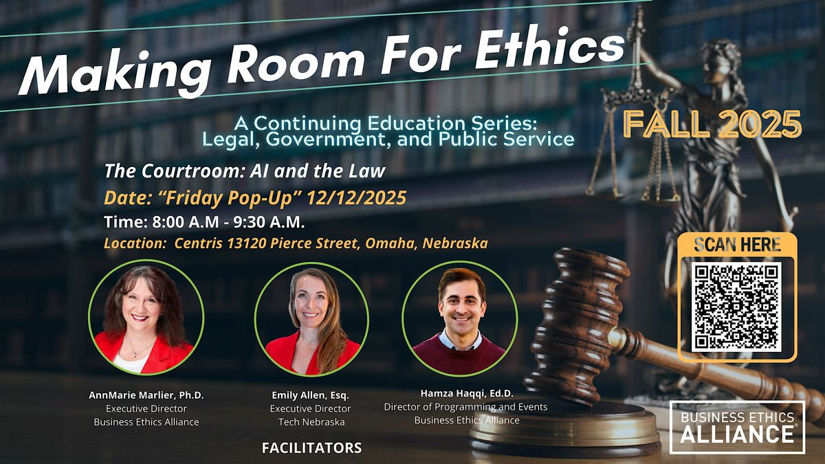 Maing Room for Ethics- The Courtroom: AI and the Law