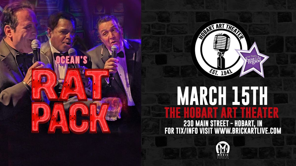 Rat Pack Tribute: Ocean's Rat Pack Live 3-15-25 At the Hobart Art Theater!