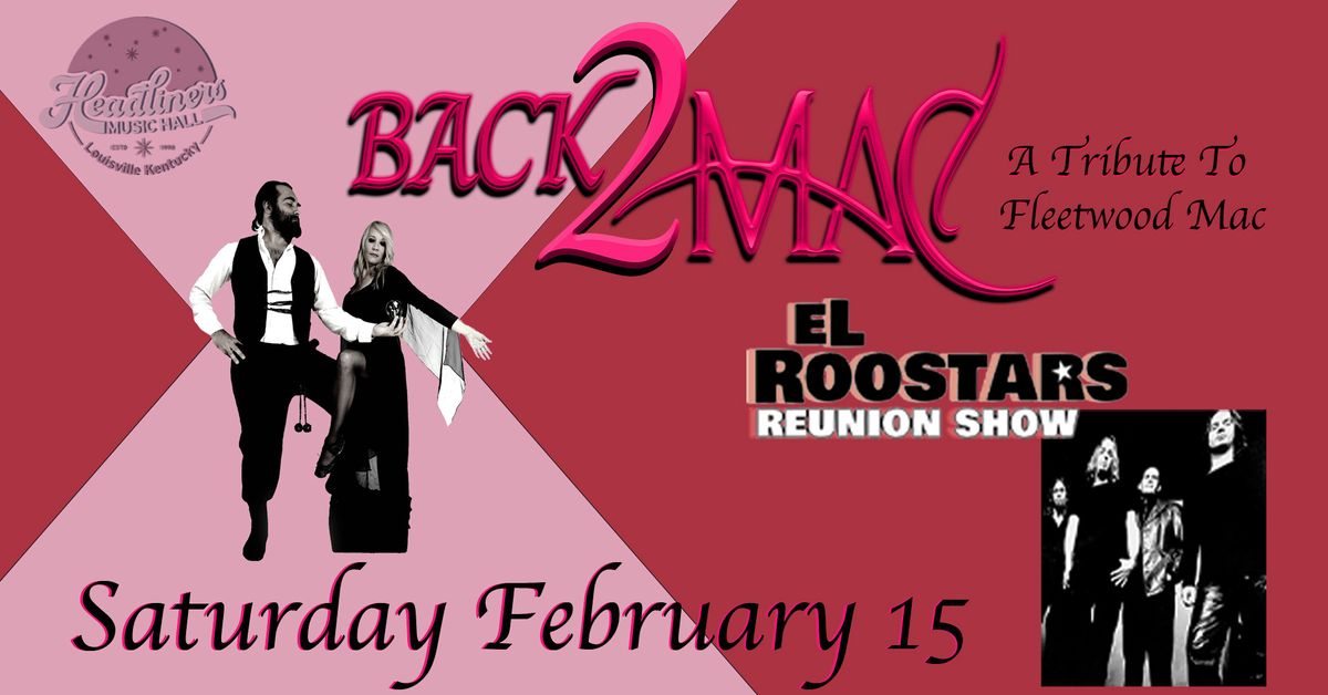 Back 2 Mac and El Roostars - Louisville, KY (Headliners Music Hall)