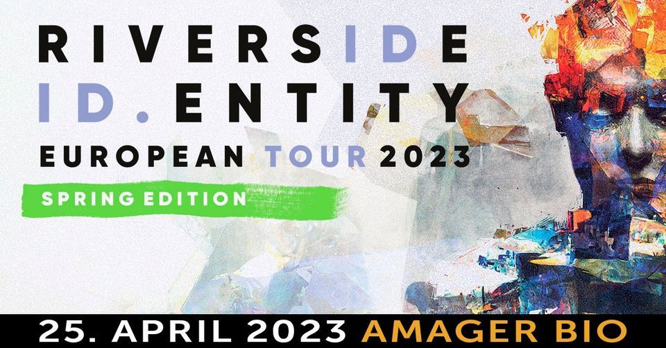 RIVERSIDE - ID.ENTITY TOUR 2023