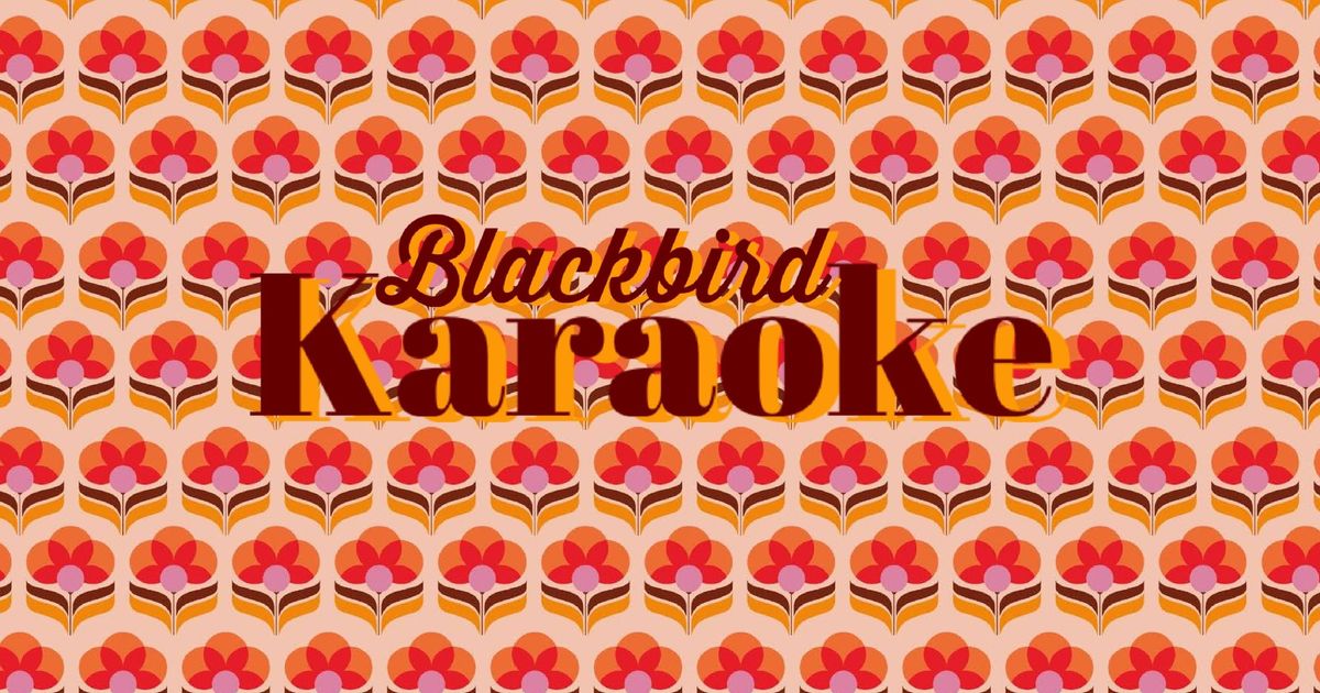 Karaoke @ Blackbird