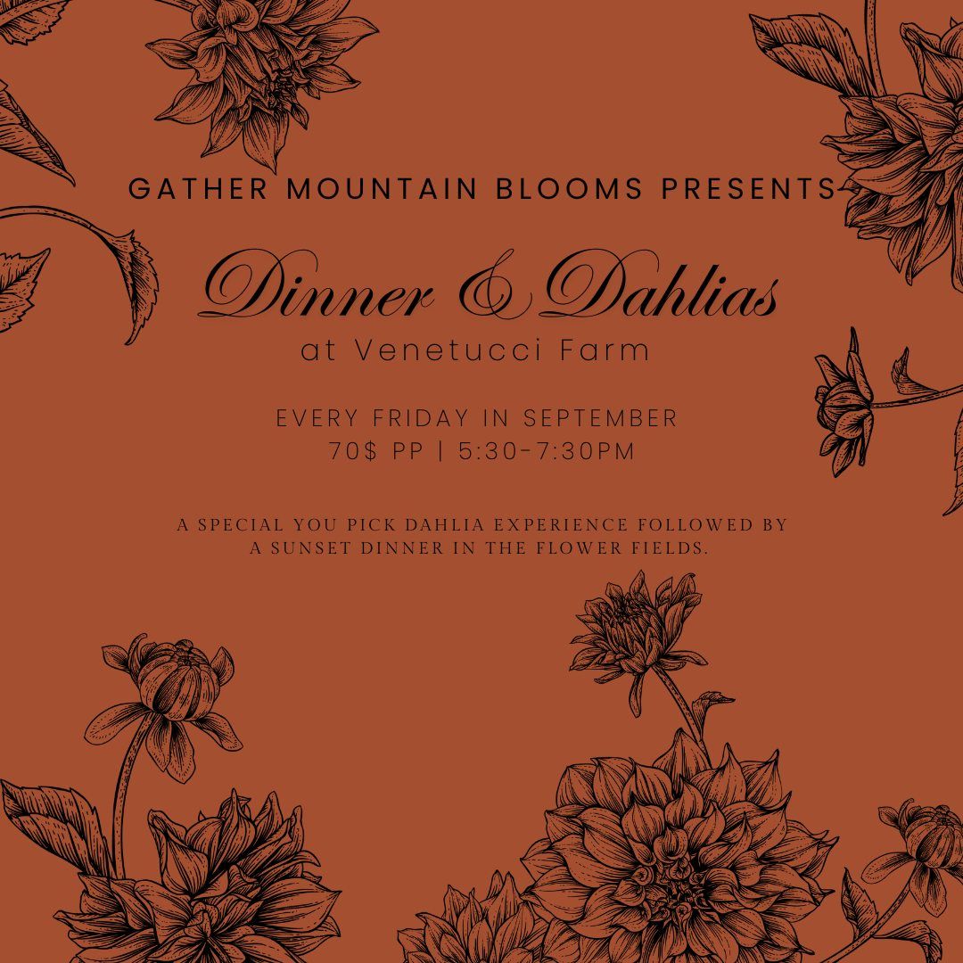 Dinner & Dahlias 