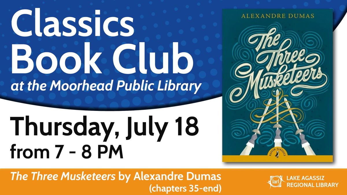 Classics Book Club  "The Three Musketeers" by Alexandre Dumas, chapters 35 - End 