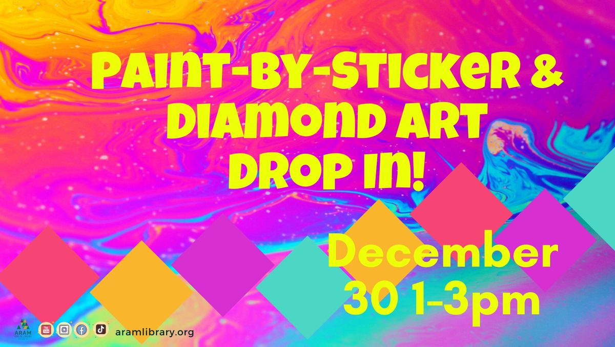 Paint-By-Sticker & Diamond Art Drop-In Crafternoon!