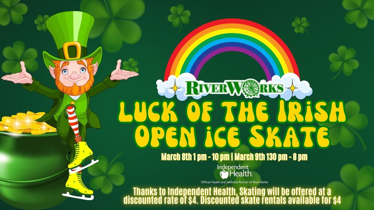 Luck of the Irish Open Ice Skating at Buffalo RiverWorks!