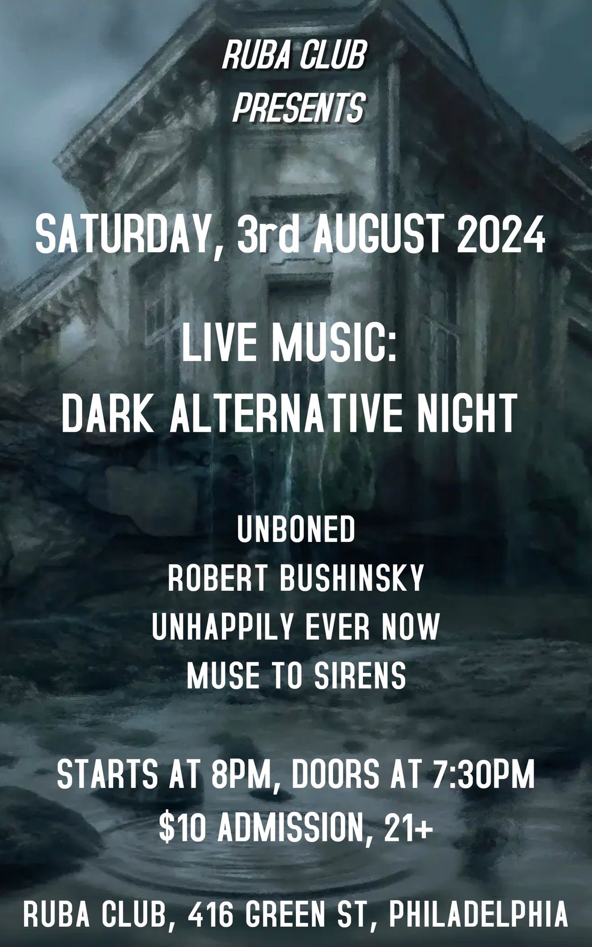 Dark Alt Night:Unboned~Robert Bushinsky~Unhappily Ever Now~Muse to Sirens at RubaClub, Philadelphia