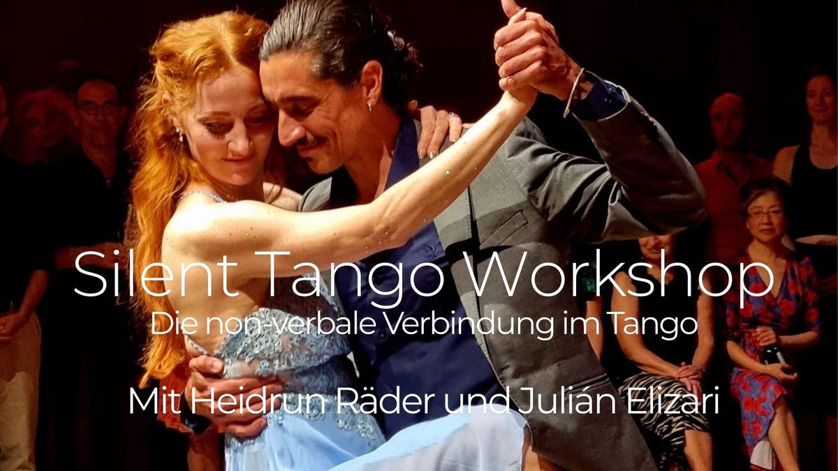 Silent Tango Workshop mit Heidrun R\u00e4der und Juli\u00e1n Elizari: die non-verbale Verbindung im Tango