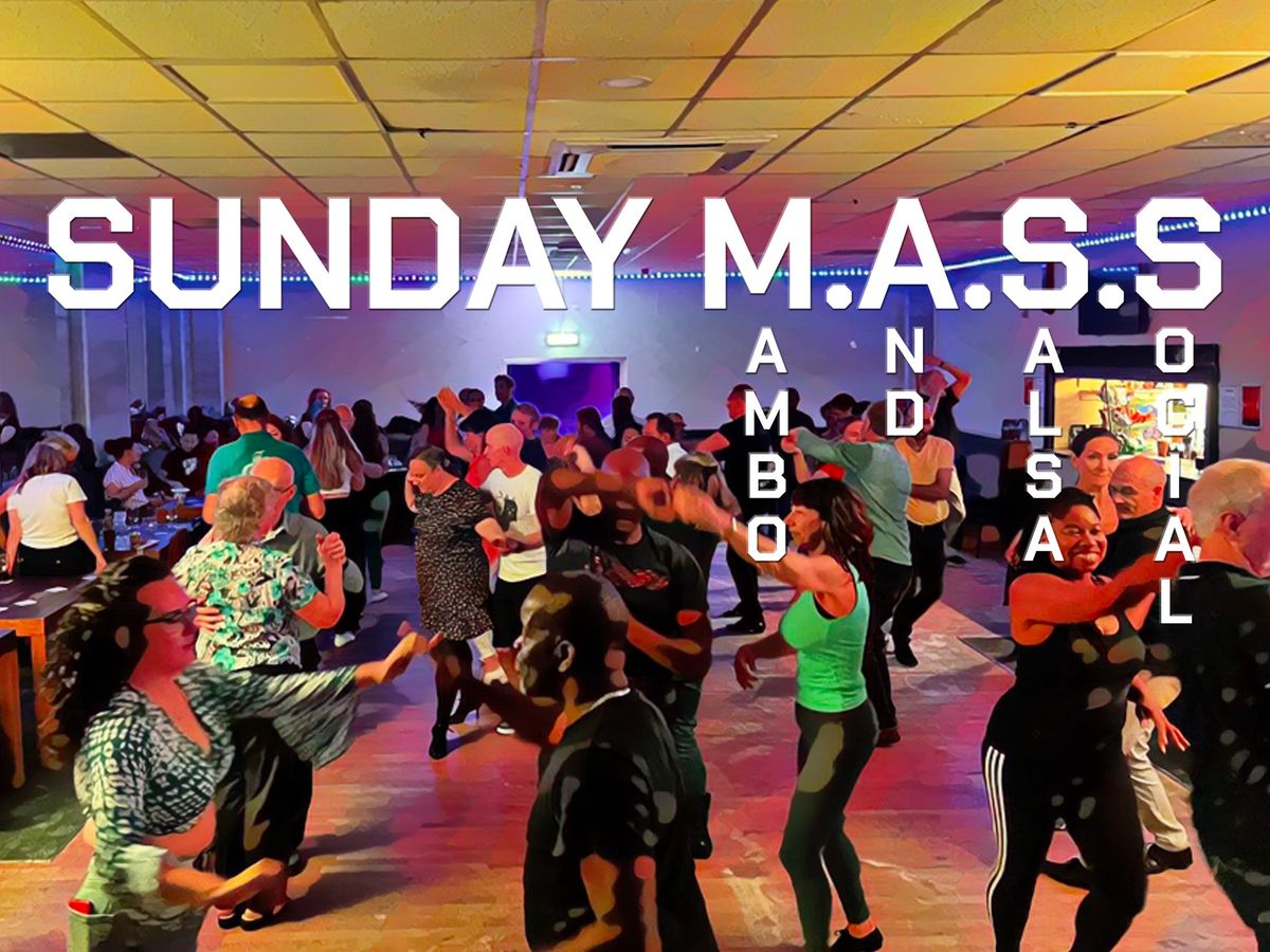 SUNDAY M.A.S.S (Mambo and Salsa Social) Sunday 8th September