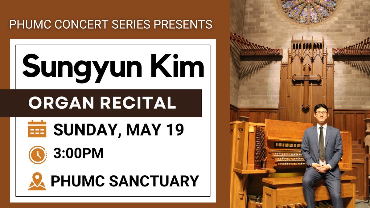 Sungyun Kim Organ Recital