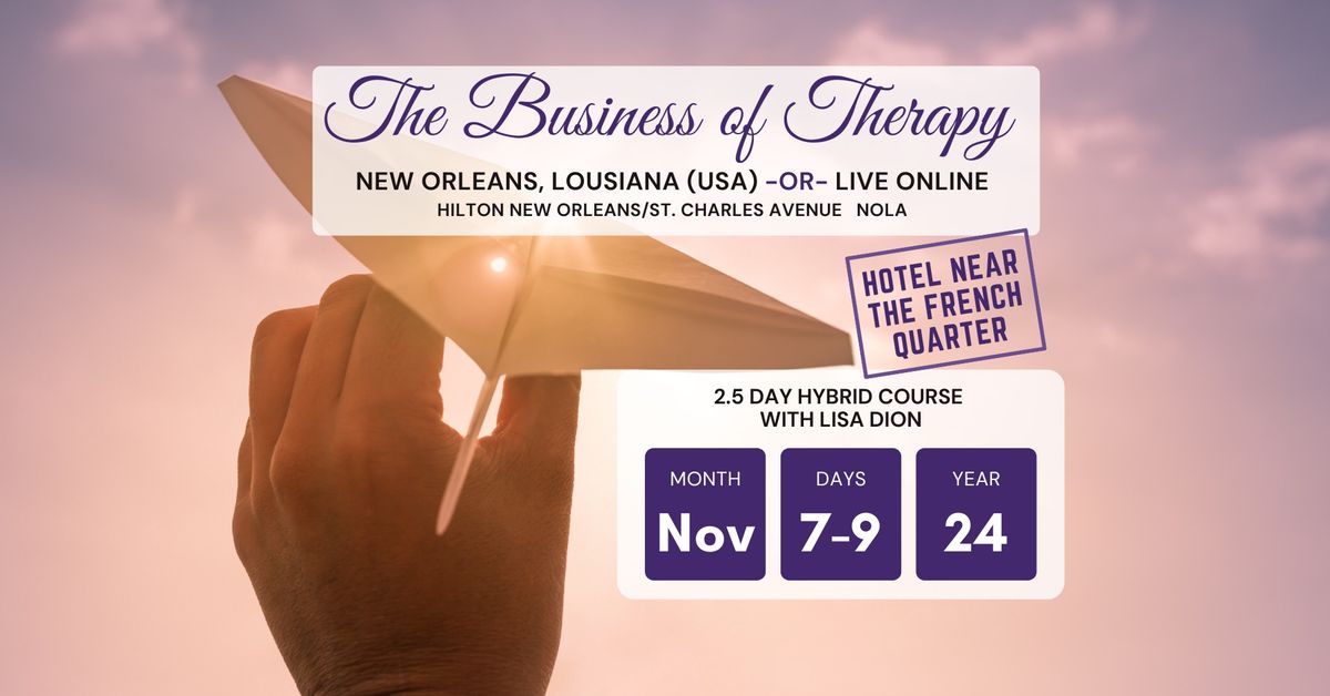 The Business of Therapy (In Person or Online Course)