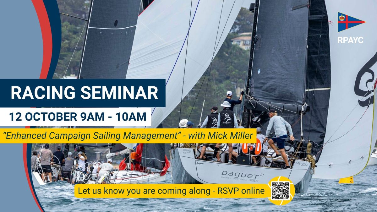 Racing Seminar - Enhanced Campaign Sailing Management with Mick Miller