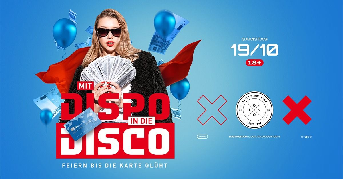 Mit DISPO in die DISCO | Feiern bis die Karte gl\u00fcht | 18+